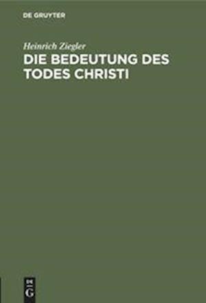 Die Bedeutung des Todes Christi