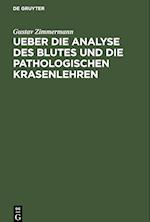 Ueber Die Analyse Des Blutes Und Die Pathologischen Krasenlehren