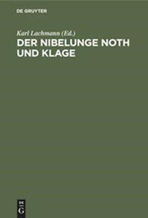 Der Nibelunge Noth und Klage