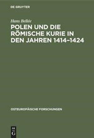 Polen und die römische Kurie in den Jahren 1414-1424