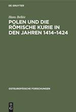 Polen und die römische Kurie in den Jahren 1414-1424