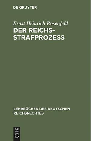 Der Reichs-Strafprozeß