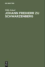 Johann Freiherr Zu Schwarzenberg