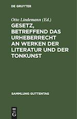 Gesetz, betreffend das Urheberrecht an Werken der Literatur und der Tonkunst