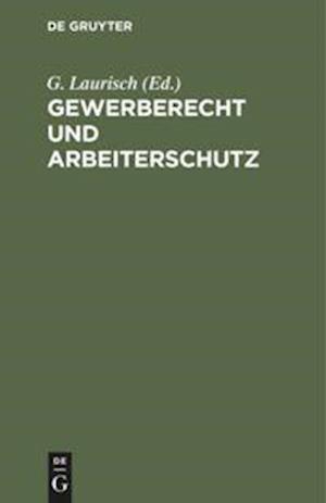 Gewerberecht und Arbeiterschutz