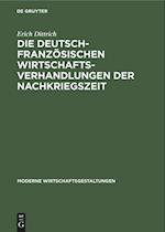 Die deutsch-französischen Wirtschaftsverhandlungen der Nachkriegszeit