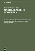 Zur Kriegstheorie, Teil 1: Gedanken über eine Umgestaltung der heutigen Kriegstheorie