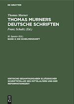 Thomas Murners deutsche Schriften, Band 3, Die Schelmenzunft