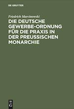Die deutsche Gewerbe-Ordnung für die Praxis in der preußischen Monarchie