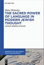Sacred Power of Language in Modern Jewish Thought