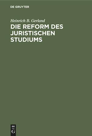 Die Reform des juristischen Studiums