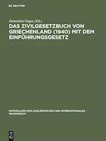 Das Zivilgesetzbuch Von Griechenland (1940) Mit Dem Einführungsgesetz