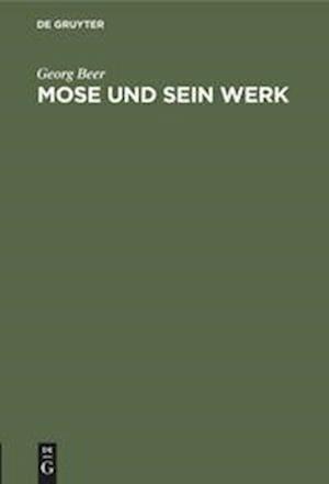 Mose und sein Werk