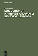 Sociology of marriage and family behavior 1957-1968