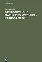 Die Rechtliche Natur Des Wechsel-Indossaments