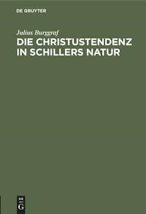 Die Christustendenz in Schillers Natur