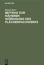 Beitrag Zur Näheren Würdigung Des Flächenfachwerks