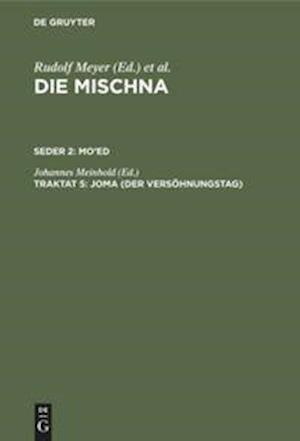 Die Mischna, Traktat 5, Joma (Der Versöhnungstag)