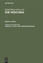 Die Mischna, Traktat 5, Joma (Der Versöhnungstag)