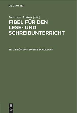 Fibel für den Lese- und Schreibunterricht, Teil 2, Für das zweite Schuljahr