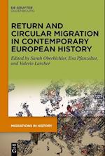 Return and Circular Migration in Contemporary European History