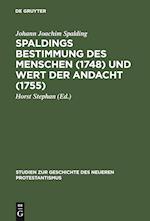 Spaldings Bestimmung des Menschen (1748) und Wert der Andacht (1755)