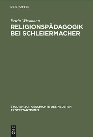 Religionspädagogik bei Schleiermacher