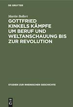 Gottfried Kinkels Kämpfe um Beruf und Weltanschauung bis zur Revolution