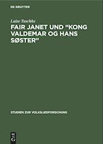 Fair Janet und "Kong Valdemar og hans Søster"