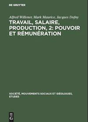 Travail, salaire, production, 2: Pouvoir et rémunération