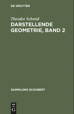 Darstellende Geometrie, Band 2