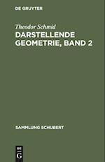 Darstellende Geometrie, Band 2