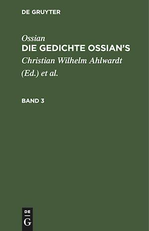 Ossian [angebl. Verf.]; James Macpherson: Die Gedichte Oisian's. Band 3