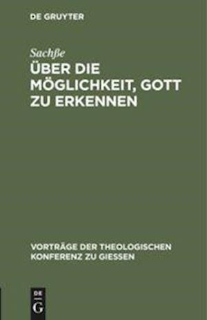 Über Die Möglichkeit, Gott Zu Erkennen