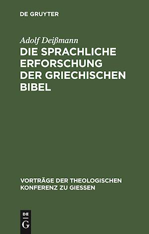 Die Sprachliche Erforschung Der Griechischen Bibel