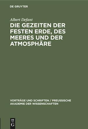 Die Gezeiten der festen Erde, des Meeres und der Atmosphäre