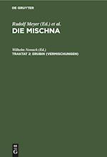 Die Mischna, Traktat 2, Erubin (Vermischungen)