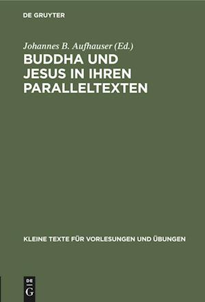 Buddha und Jesus in ihren Paralleltexten