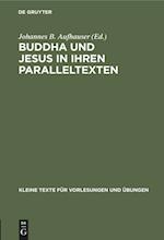 Buddha und Jesus in ihren Paralleltexten