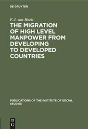 The migration of high level manpower from developing to developed countries