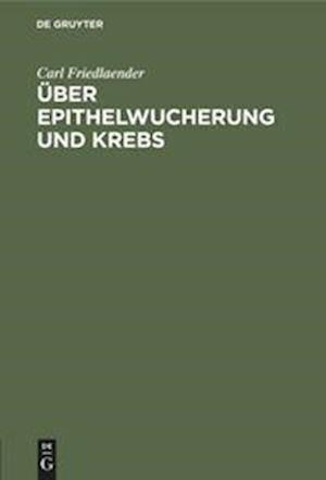 Über Epithelwucherung und Krebs