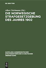 Die norwegische Strafgesetzgebung des Jahres 1902