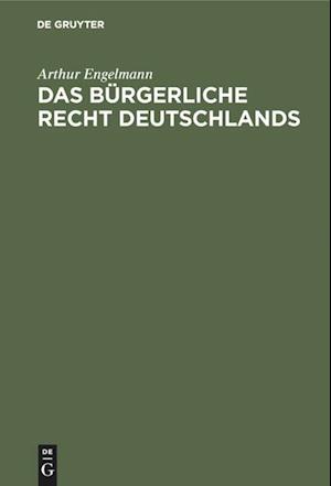 Das Bürgerliche Recht Deutschlands