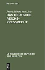 Das Deutsche Reichs-Preßrecht