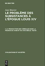 La production des céréales dans la France du XVIIe et du XVIII siècle - Texte