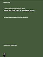 Bibliographia Hungariae, Teil 2, Geographica. Politico-oeconomica