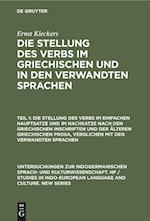 Die Stellung des Verbs im einfachen Hauptsatze und im Nachsatze nach den griechischen Inschriften und der älteren griechischen Prosa, verglichen mit den verwandten Sprachen