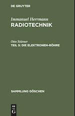 Die Elektronen-Röhre