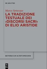 La tradizione testuale dei ›Discorsi sacri‹ di Elio Aristide