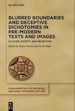 Blurred Boundaries and Deceptive Dichotomies in Pre-Modern Texts and Images